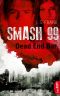 [Smash 99 05] • Dead End Bar